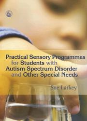 Cover of: Practical Sensory Programmes: For Students With Autism Spectrum Disorders