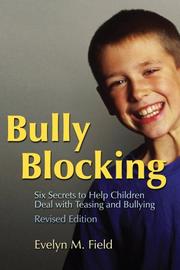 Cover of: Bully Blocking: SIx Secrets to Help Children Deal With Teasing and Bullying