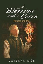 Cover of: A Blessing and a Curse: Autism and Me