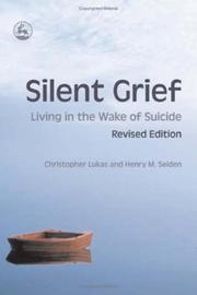 Cover of: Silent Grief by Christopher Lukas, Henry M. Seiden
