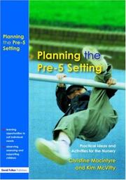 Cover of: Planning the Pre-5 Setting by Chris Macintyre