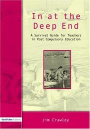 In at the Deep End  A Survival Guide for Teachers in Post-Compulsory Education by Jim Crawley