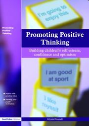 Cover of: Promoting Positive Thinking  Building Children's Self-Esteem, Self-Confidence and Optimism