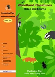 Woodland Creatures (Exploring Play) by Hele Shelbourne