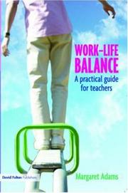 Cover of: Work-Life Balance: A Practical Guide for Teachers