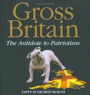 Cover of: Gross Britain: The Antidote to Patriotism