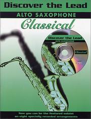 Cover of: Discover the Lead: Classical: Alto Saxophone by 