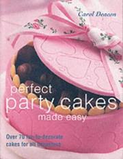 Cover of: Perfect Party Cakes Made Easy by Carol Deacon