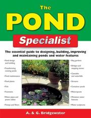 Cover of: The Pond Specialist: The Essential Guide to Designing, Building, Improving and Maintaining Ponds and Water Features (Specialist Series)