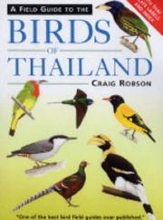 Cover of: A Field Guide to the Birds of Thailand by Craig Robson