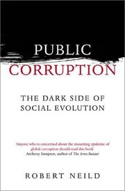 Cover of: Public corruption: the dark side of social evolution