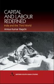 Cover of: Capital and labour redefined by Amiya Kumar Bagchi