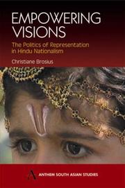 Cover of: Empowering Visions: The Politics of Representations in Hindu Nationalism (Anthem South Asian Studies)