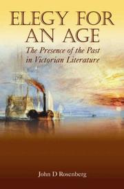 Cover of: Elegy for an Age: The Presence of the Past in Victorian Literature (Anthem Nineteenth Century Studies)