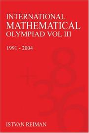 Cover of: International Mathematics Olympiad Volume III: 1991-2004 (Anthem Science, Technology & Medicine)