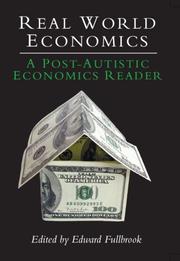 Cover of: Real World Economics: A Post-autistic Economics Reader (Anthem Studies in Development and Globalization)