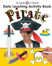 Cover of: Wipe Clean Early Learning Activity Book: Pirate (Wipe Clean Early Learning Activity)