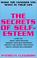 Cover of: The secrets of self-esteem