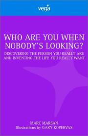 Cover of: Who Are You When Nobody Is Looking by Marc Marsan