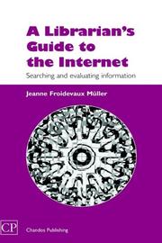 Cover of: A Librarian's Guide to the Internet: Searching and Evaluating Information (Chandos Information Professional)