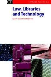 Cover of: Law, Libraries and Technology (Chandos Information Professional Series)