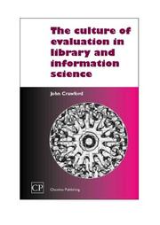 Cover of: The Culture of Evaluation in Library and Information Services by John Crawford