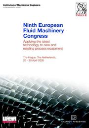 Cover of: Ninth European Fluid Machinery Congress Proceedings: Applying the Latest Technology to New and Existing Process Equipment