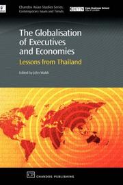 Cover of: The Globalisation of Executives and Economies: Lessons from Thailand (Asian Studies: Contemporary Issues and Trends) by John Walsh
