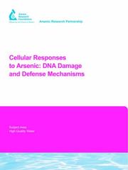 Cover of: Cellular Responses to Arsenic: DNA Damage And Defense Mechanisms (Awwa Research Foundation Reports)