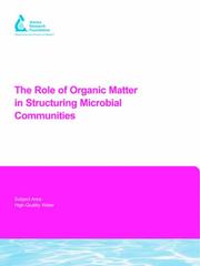 Cover of: The Role of Organic Matter in Structuring Microbial Communities (Awwa Research Foundation Reports)