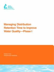 Cover of: Managing Distribution Retention Time to Improve Water Quality: Phase I (Awwa Research Foundation Reports)