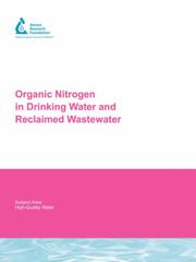 Cover of: Organic Nitrogen in Drinking Water and Reclaimed Wastewater (Awwarf Report) by Paul Westerhoff, Wontae Lee, Jean-Philippe Croue