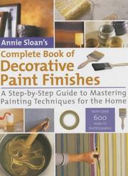 Cover of: Annie Sloan's Complete Book of Decorative Paint Finishes