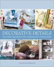 Cover of: Decorative Details: Essential Ingredients for Creating the Country Look