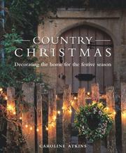 Cover of: Country Christmas: Decorating the Home for the Festive Season