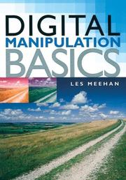 Cover of: Digital Manipulation Basics by Les Meehan