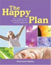 Cover of: The Happy Plan: The Complete Diet and Lifestyle Plan for Natural Happiness