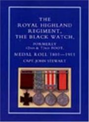 Cover of: Royal Highland Regiment: The Black Watch, Formerly 42nd and 73rd Foot, Medal Roll 1801-1911