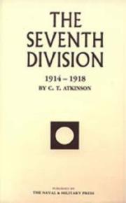 The Seventh Division, 1914-1918 by C. T. Atkinson