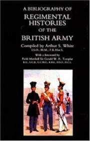 Cover of: Bibliography of Regimental Histories of the British Army by Arthur S. White