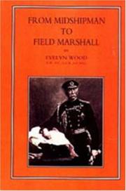 Cover of: From Midshipman to Field Marshal by Wood, Evelyn Sir, Wood, Evelyn Sir