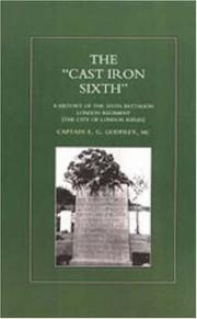 Cover of: Ocast-iron O Sixth: A History of the Sixth Battalion: London Regiment (The City of London Rifles)