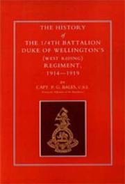 Cover of: History of the 1/4th Battalion, Duke of Wellington OS West Riding Regiment 1914-1919 (History of) | P. G. Bales