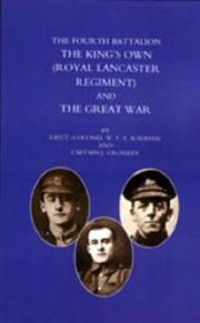 Cover of: Fourth Battalion the Kings's Own (Royal Lancaster Regiment) and the Great War by W. F. A. Wadham, J. Crossley