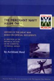 Cover of: History of the Great War: The Merchant Navy (History of the Great War)