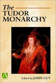 The Tudor Monarchy (Arnold Readers in History) by John Guy