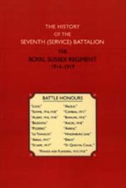 Cover of: History of the Seventh (Service) Battalion the Royal Sussex Regiment by Rutter, Ed Owen Rutter