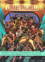 Cover of: Time World: Journey Through the Horrors of History in this Action-Packed Fantasy Adventure