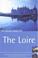 Cover of: The Rough Guide to The Loire