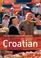 Cover of: The Rough Guide to Croatian Dictionary Phrasebook 1 (Rough Guide Phrasebooks)